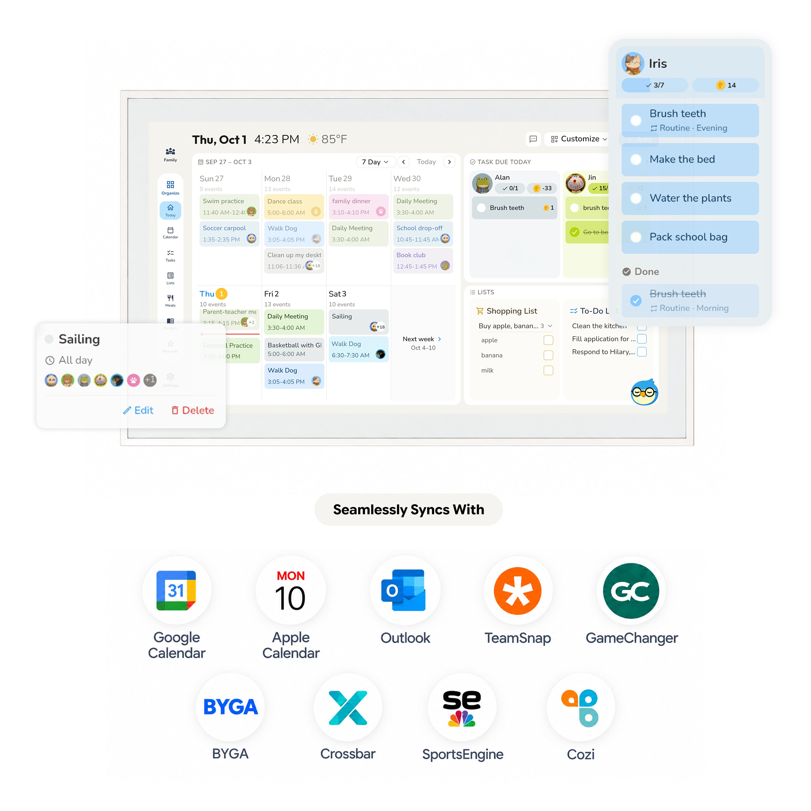 Shared family calendar: everyone's schedule, color coded and in sync, with a family member's chores and an event card on the display. Syncs with Google Calendar, Apple Calendar, Outlook, TeamSnap, GameChanger, BYGA, Crossbar, SportsEngine and Cozi